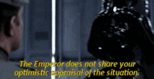Darth Vader The Emperor Does Not Share Your Optimistic Appraisal Of The Situation GIF - Darth Vader The Emperor Does Not Share Your Optimistic Appraisal Of The Situation Talking GIFs