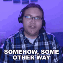 Somehow Some Other Way Caleb Sullivan GIF - Somehow Some Other Way Caleb Sullivan Smite GIFs