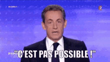 C'Est Pas Possible ! GIF - Nicolas Sarkozy Cestpaspossible French GIFs