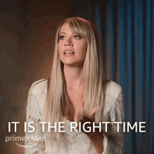 It Is The Right Time Ashley GIF - It Is The Right Time Ashley The One That Got Away GIFs