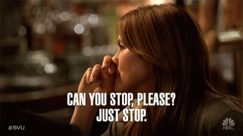 Please Just Stop GIFs | Tenor