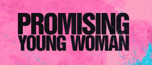 title movie film intro promising young woman title movie film intro promising young woman