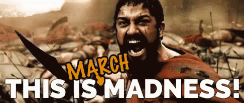 March Madness GIF - March Madness 300 Meltdown - Discover & Share GIFs