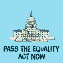 pass the equality act now pass the equality act equality act now equalityact lgbtq