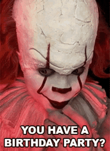 You Have A Birthday Party Twisted Pennywise GIF - You Have A Birthday Party Twisted Pennywise Cameo GIFs