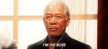I'M The Boss GIF - Morganfreeman Boss GIFs