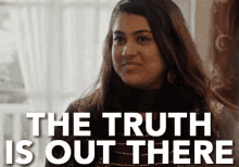 The Truth Is Out There GIF - The Truth The Big Sick The Big Sick Gi Fs GIFs