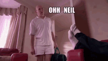 Ohh Neil Oh Neil GIF - Ohh Neil Oh Neil GIFs