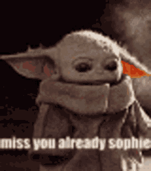 Baby Yoda Miss You Already Sophie GIF - Baby Yoda Miss You Already Sophie Miss You GIFs