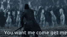 Game Of Thrones You Want Me GIF - Game Of Thrones You Want Me Come Get Me GIFs