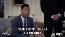 You Dont Need To Worry Lodric Collins GIF - You Dont Need To Worry Lodric Collins Donald Winthrop GIFs