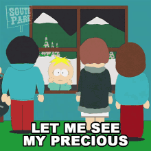Let Me See My Precious Butters GIF - Let Me See My Precious Butters South Park GIFs