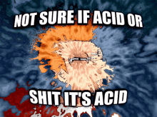 Acid Not Sure If GIF - Acid Not Sure If GIFs