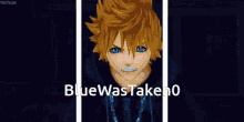 Blue Was Taken0 Kingdom Hearts GIF - Blue Was Taken0 Kingdom Hearts Roxas GIFs