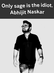 Abhijit Naskar Only Sage Is The Idiot GIF - Abhijit Naskar Naskar Only Sage Is The Idiot GIFs