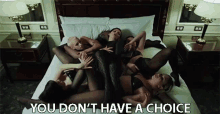 You Dont Have A Choice No Choice GIF - You Dont Have A Choice No Choice No Option GIFs