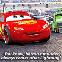 Cars Lightning Mcqueen GIF - Cars Lightning Mcqueen Thunder Always Comes After Lightning GIFs
