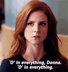 O In Everything Donna GIF - O In Everything Donna Donna Paulsen GIFs