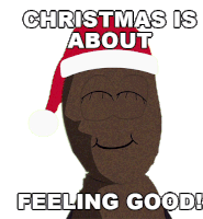 Christmas Is About Feeling Good Mr Hankey Sticker - Christmas Is About Feeling Good Mr Hankey Season4ep17a Very Crappy Christmas Stickers