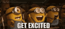 Get Excited Excited GIF - Get Excited Excited Minions GIFs