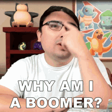 Why Am Ia Boomer Noel GIF - Why Am Ia Boomer Noel The Pokemon Evolutionaries GIFs