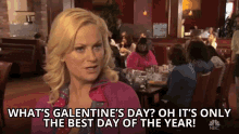 Whats Galentines Day Oh Its Only The Best Day Of The Year GIF - Whats Galentines Day Oh Its Only The Best Day Of The Year Galentines Day GIFs