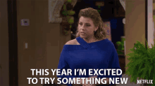This Year Im Excited To Try Something New Stephanie Tanner GIF - This Year Im Excited To Try Something New Stephanie Tanner Jodie Sweetin GIFs