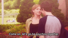 Come On, Let'S Go Be Psychos Together GIF - The Perks Of Being A Wallflower Emma Watson Logan Lerman GIFs
