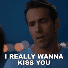 I Really Wanna Kiss You Guy GIF - I Really Wanna Kiss You Guy Ryan Reynolds GIFs
