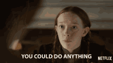 You Could Do Anything Whatever You Want GIF - You Could Do Anything Whatever You Want Excited GIFs