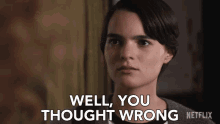 Well You Thought Wrong Brianna Hildebrand GIF - Well You Thought Wrong Brianna Hildebrand Elodie Davis GIFs