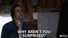 Why Arent You Surprised Jake Manley GIF - Why Arent You Surprised Jake Manley Jack Morton GIFs