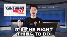 Its The Right Thing To Do Benedict Townsend GIF - Its The Right Thing To Do Benedict Townsend Youtuber News GIFs