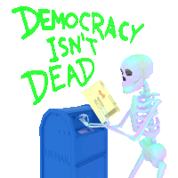 Skeleton Democracy Isnt Dead Sticker - Skeleton Democracy Isnt Dead Mailbox Stickers