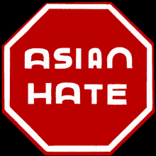stop asian hate stop sign asian hate asian asian community stop asian hate stop sign asian hate asian asian community
