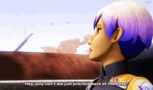 Star Wars Sabine Wren GIF - Star Wars Sabine Wren Hey Why Cant We Just Practice Back At The Base GIFs