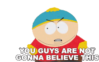 You Guys Are Not Gonna Believe This Eric Cartman Sticker - You Guys Are Not Gonna Believe This Eric Cartman South Park Stickers
