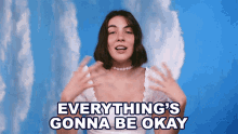 Everythings Gonna Okay Evie Irie GIF - Everythings Gonna Okay Evie Irie The Optimist Song GIFs