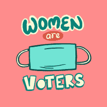 Women Are Essential Voters Essential Worker GIF - Women Are Essential Voters Essential Worker Mask Up GIFs