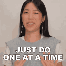 Just Do One At A Time Withwendy GIF - Just Do One At A Time Withwendy Take It Easy GIFs