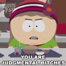 You Are Judgmental Bitches Heidi Turner GIF - You Are Judgmental Bitches Heidi Turner South Park GIFs