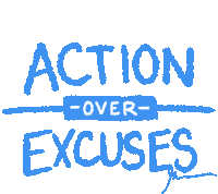 Action Be Productive Sticker - Action Be Productive Action Over Excuses Stickers