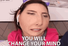 You Will Change Your Mind Decision GIF - You Will Change Your Mind Change Your Mind Decision GIFs