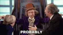 Probably Willy Wonka And The Chocolate Factory GIF - Probably Willy Wonka And The Chocolate Factory Maybe GIFs