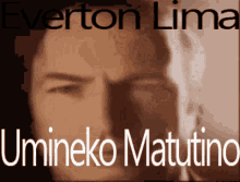Umineko Everton Lima GIF - Umineko Everton Lima Umineko Matutino GIFs