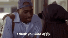 Tupac Youre Fly GIF - Tupac Youre Fly Cute GIFs