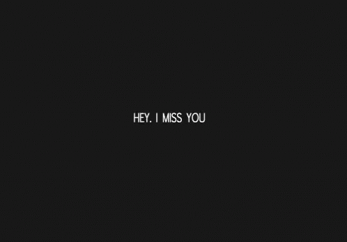 Hey I Miss You GIF - Hey I Miss You Missing You - Discover & Share GIFs