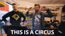 This Is A Circus Niko GIF - This Is A Circus Niko Ridiculous GIFs