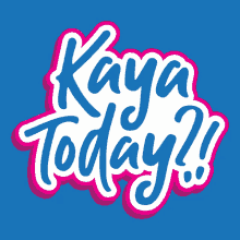 Kaya Kaya Today GIF - Kaya Kaya Today Bsp GIFs
