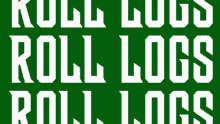 Roll Logs GIF - Roll Logs Lax GIFs